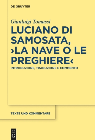 Cover image: Luciano di Samosata, ›La nave o Le preghiere‹ 1st edition 9783110653144