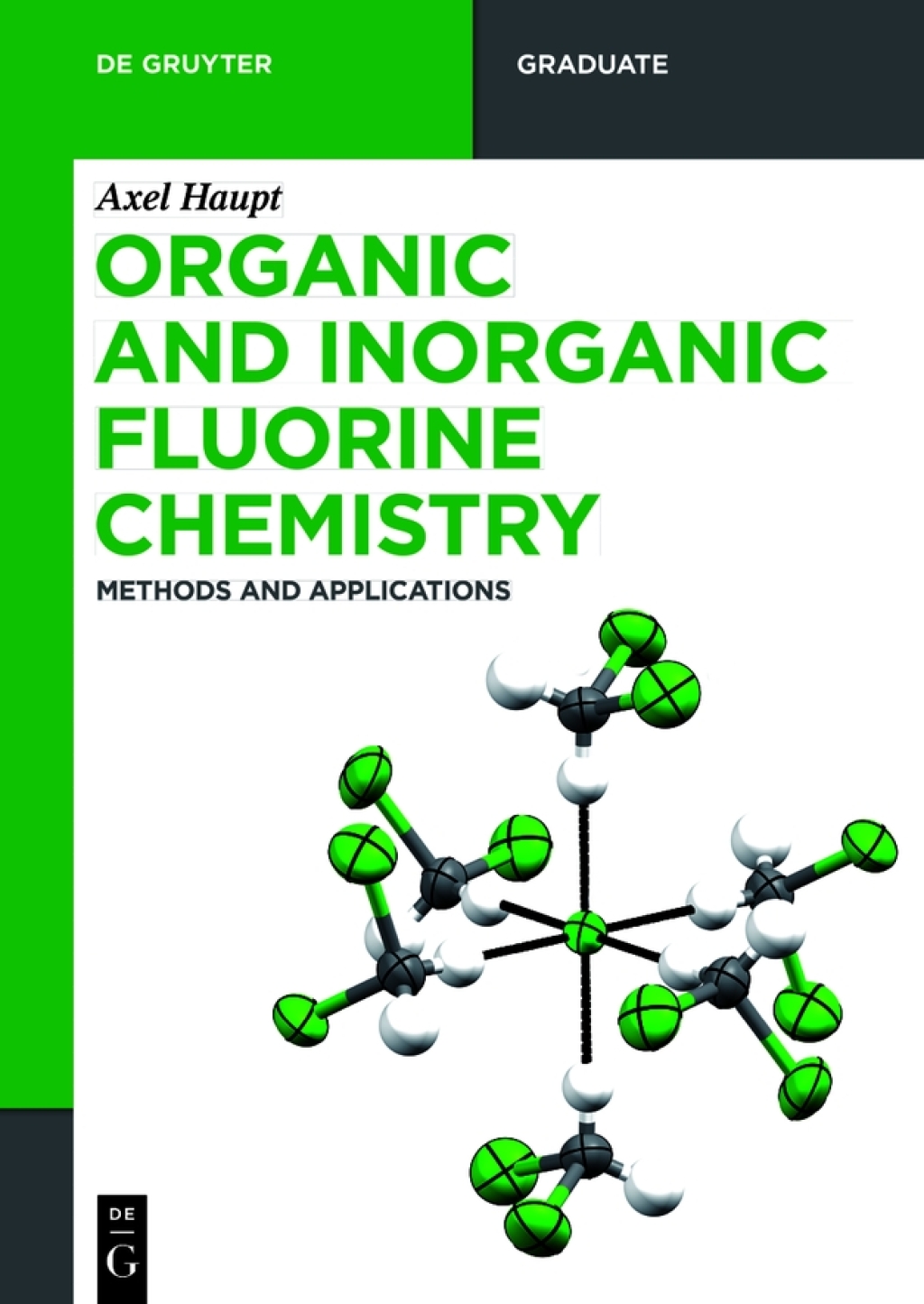 Organic and Inorganic Fluorine Chemistry Methods and Applications 1st Edition