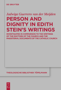 Cover image: Person and Dignity in Edith Stein’s Writings 1st edition 9783110659429