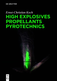 Cover image: High Explosives, Propellants, Pyrotechnics 1st edition 9783110660524