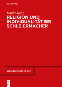 Imagen de portada: Religion und Individualität bei Schleiermacher 1st edition 9783110660753