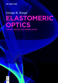 表紙画像: Elastomeric Optics 1st edition 9783110662450
