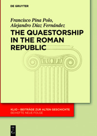 صورة الغلاف: The Quaestorship in the Roman Republic 1st edition 9783110663419