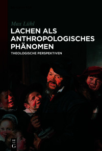 Cover image: Lachen als anthropologisches Phänomen 1st edition 9783110659399