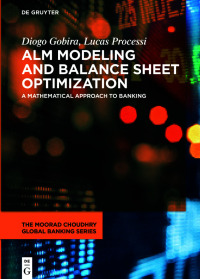 Cover image: ALM Modeling and Balance Sheet Optimization 1st edition 9783110664225