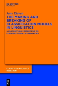 Cover image: The Making and Breaking of Classification Models in Linguistics 1st edition 9783110665048