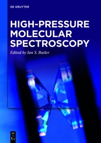 Imagen de portada: High-pressure Molecular Spectroscopy 1st edition 9783110665284