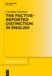 Cover image: The Factive-Reported Distinction in English 1st edition 9783110666076