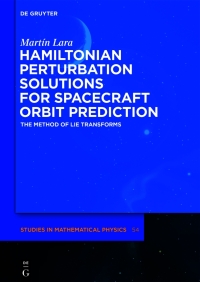 Cover image: Hamiltonian Perturbation Solutions for Spacecraft Orbit Prediction 1st edition 9783110667226