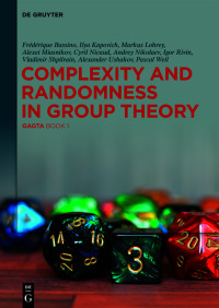Titelbild: Complexity and Randomness in Group Theory 1st edition 9783110664911