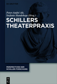 Imagen de portada: Schillers Theaterpraxis 1st edition 9783110664553
