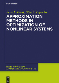 Imagen de portada: Approximation Methods in Optimization of Nonlinear Systems 1st edition 9783110668438