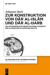 Omslagafbeelding: Zum Konstrukt von dār al-islām und dār al-ḥarb 1st edition 9783110668773