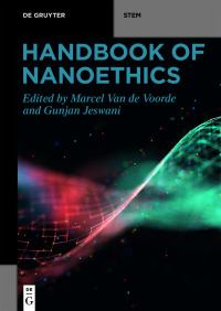 Omslagafbeelding: Handbook of Nanoethics 1st edition 9783110669237