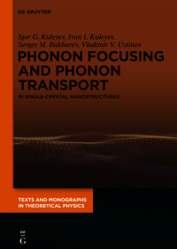 Cover image: Phonon Focusing and Phonon Transport 1st edition 9783110670394