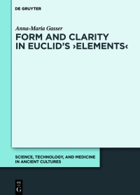 Cover image: Form and Clarity in Euclid’s ›Elements‹ 1st edition 9783110670332