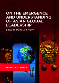 Cover image: On the Emergence and Understanding of Asian Global Leadership 1st edition 9783110671940