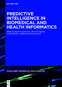Cover image: Predictive Intelligence in Biomedical and Health Informatics 1st edition 9783110676082
