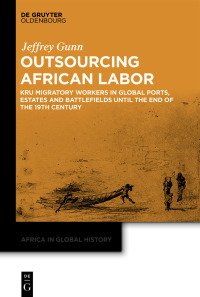 Imagen de portada: Outsourcing African Labor 1st edition 9783110680225
