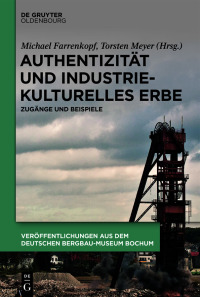 Cover image: Authentizität und industriekulturelles Erbe 1st edition 9783110683004