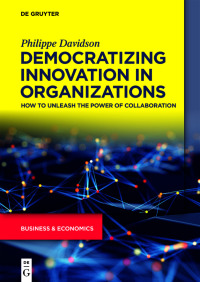 Cover image: Democratizing Innovation in Organizations 1st edition 9783110683783