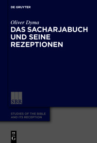 Titelbild: Das Sacharjabuch und seine Rezeptionen 1st edition 9783110683622