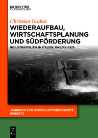 表紙画像: Wiederaufbau, Wirtschaftsplanung und Südförderung 1st edition 9783110684162