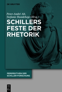 Cover image: Schillers Feste der Rhetorik 1st edition 9783110685978