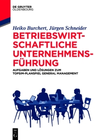 صورة الغلاف: Betriebswirtschaftliche Unternehmensführung 1st edition 9783110686098