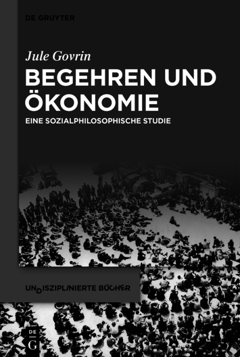 Begehren und Ökonomie: Eine sozialphilosophische Studie, 1st Edition - FULL INSTANT DOWNLOAD | PDF DOCX EPUB