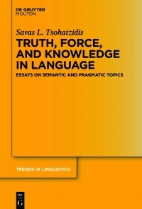 Imagen de portada: Truth, Force, and Knowledge in Language 1st edition 9783110687507