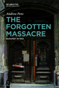 Imagen de portada: The Forgotten Massacre 1st edition 9783110687484