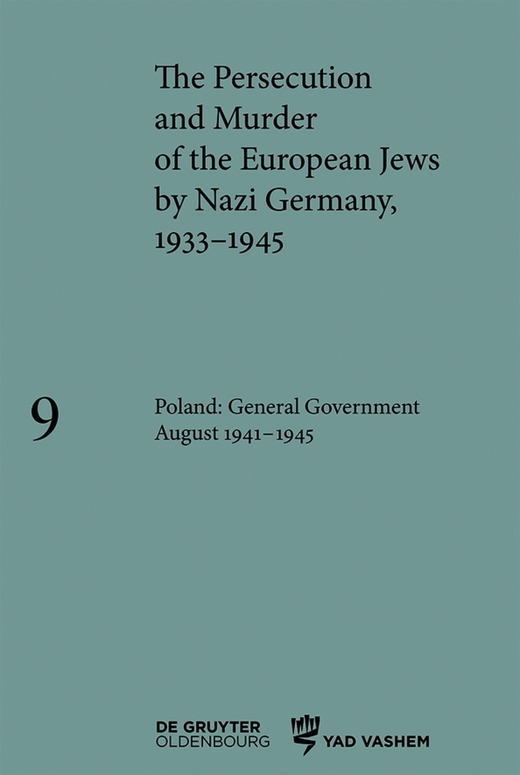 Poland: General Government August 1941–1945 1st Edition