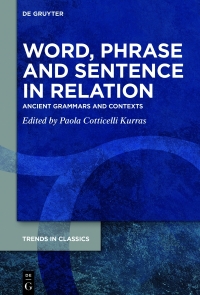 صورة الغلاف: Word, Phrase, and Sentence in Relation 1st edition 9783110687965