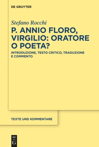 表紙画像: P. Annio Floro, Virgilio: oratore o poeta? 1st edition 9783110689761