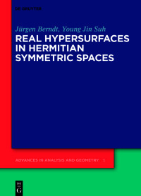Cover image: Real Hypersurfaces in Hermitian Symmetric Spaces 1st edition 9783110689785