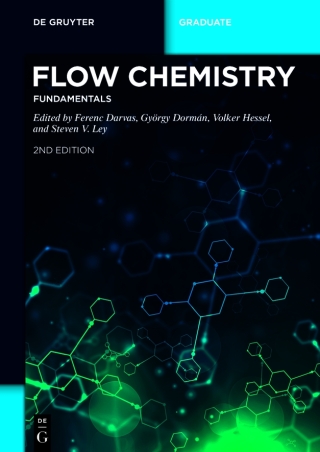 Cover image: Flow Chemistry – Fundamentals 2nd edition 9783110693591