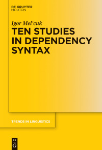 Cover image: Ten Studies in Dependency Syntax 1st edition 9783110694703