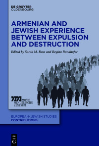 Imagen de portada: Armenian and Jewish Experience between Expulsion and Destruction 1st edition 9783110695335