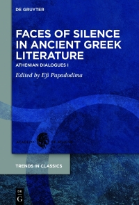 Immagine di copertina: Faces of Silence in Ancient Greek Literature 1st edition 9783110690019