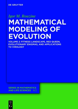 Imagen de portada: Fitness Landscape, Red Queen, Evolutionary Enigmas, and Applications to Virology 1st edition 9783110697315