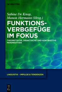 表紙画像: Funktionsverbgefüge im Fokus 1st edition 9783110697193