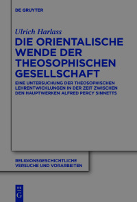Immagine di copertina: Die orientalische Wende der Theosophischen Gesellschaft 1st edition 9783110698701