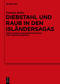 Omslagafbeelding: Diebstahl und Raub in den Isländersagas 1st edition 9783110697742