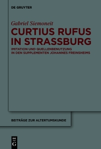 Cover image: Curtius Rufus in Straßburg 1st edition 9783110699531