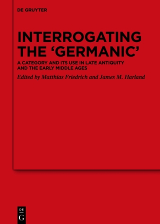 Imagen de portada: Interrogating the ‘Germanic’ 1st edition 9783110699760
