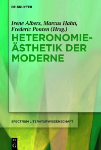 Cover image: Heteronomieästhetik der Moderne 1st edition 9783110700718