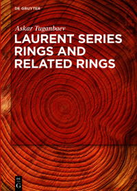 Cover image: Laurent Series Rings and Related Rings 1st edition 9783110702163