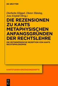 Immagine di copertina: Die Rezensionen zu Kants Metaphysischen Anfangsgründen der Rechtslehre 1st edition 9783110702804