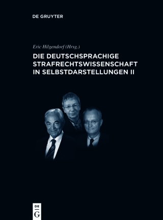 Cover image: Die deutschsprachige Strafrechtswissenschaft in Selbstdarstellungen II 1st edition 9783110702910